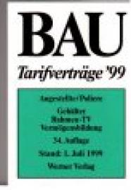 BAU Tarifverträge 99 : Angestellte-Poliere
