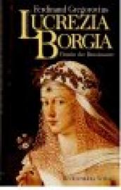 Lucretia Gorgia. Fürstin der Renaissance.