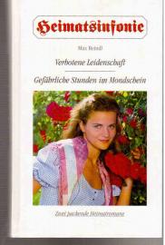 Verbotene Leidenschaft. - Gefährliche Stunden im Mondschein.