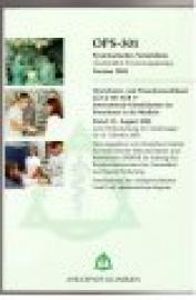 OPS-301 Systematisches Verzeichnis Version 2004. Operationen- und Prozedurenschlüssel nach § 301 SGB V - Internationale Klassifikation der Prozeduren in der Medizin (OPS-301)