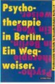 Psychotherapie in Berlin. Ein Wegweiser