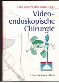 Video-endoskopische Chirurgie: Grundlagen. Prinzipien. Perspektiven.