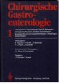 Chirurgische Gastroenterologie. Band 1 u. 2.