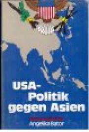 USA - Politik gegen Asien. Strategische Grundzüge nach dem Zweiten Weltkrieg.