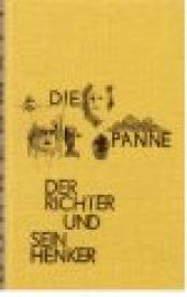 Der Richter und sein Henker. - Die Panne.