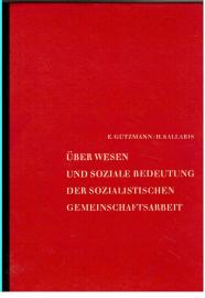 Über das Wesen und soziale Bedeutung der sozialistischen Gemeinschaftsarbeit.