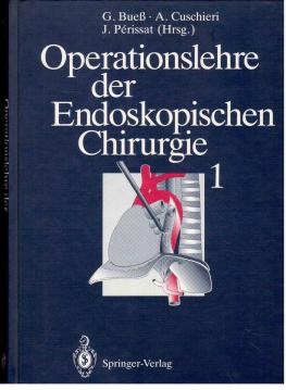 Operationslehre der Endoskopischen Chirurgie 1: Band 1