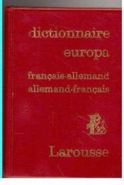 Dictionnaire Europa. Francais - Allemand. Allemand - Francais.