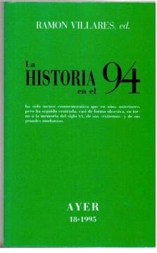 La Historia en el 94. Ha sido menos conmemorativa que en anos anteriores, pero ha seguido centrada, casi de forma obsesiva, en torno a la memoria del Siglo XX, de sus