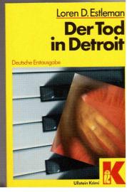 Der Tod in Detroit. Deutsche Erstausgabe.