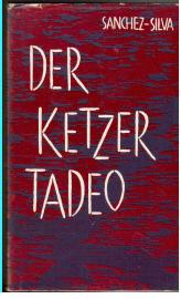 Der Ketzer Tadeo.