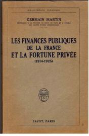Les Finances publiques de la France et la fortune privee (1914-1925).