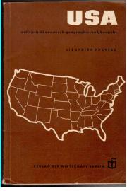USA. Politisch-ökonomisch-geographische Übersicht. USA. Politisch-ökonomisch-geographische Übersicht.