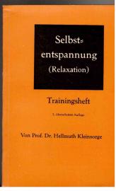Selbstentspannung (Relaxation). Trainingsheft