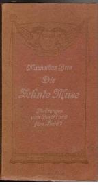 Die zehnte Muse. Dichtungen vom Brettl und fürs Brettl. Aus vergangenen Jahrhunderten und aus unseren Tagen gesammelt von Maximilian Bern.