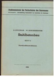 Stahlbetonbau. Heft 6: Durchlaufkonstruktionen