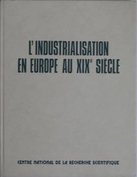 L'industrialisation de l'Europe au XIXe siècle - (Die Industriealisierung Europas im 19. Jh.)