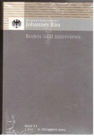 Bundespräsident Johannes Rau. Reden und Interviews Band 5.1 und Band 5.2.