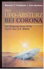 Der UFO-Absturz bei Corona. Die Bergung eines UFOs durch das U.S. Militär