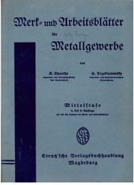 Merk- und Arbeitsblätter für Metallgewerbe. Fachkunde, Fachrechnen, Fachzeichnen. Mittelstufe