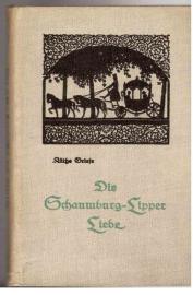 Die Schaumburg-Lipper Liebe. Das Buch der Maria Barbara Eleonore.