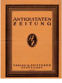 Antiquitäten-Zeitung. Offizielles Organ des Verband südwestdeutscher Antiquitätenhändler E.V. Stuttgart. 30. Jahrgang, Heft 8 (1922)