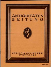 Antiquitäten-Zeitung. Offizielles Organ des Verband südwestdeutscher Antiquitätenhändler E.V. Stuttgart. 30. Jahrgang, Heft 4(1922)