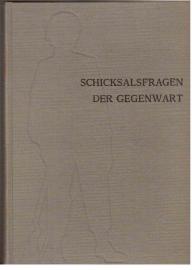 Schicksalsfragen der Gegenwart. Handbuch Politisch-Historischer Bildung. Fünfter Band: Lebensbereiche und Lebensordnungen