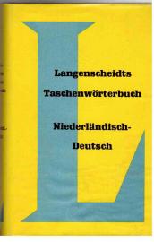 Langenscheidts Taschenwörterbuch der niederländischen und deutschen Sprache. 1. Teil: Niederländisch-Deutsch.