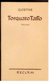 Torquato Tasso. Ein Schauspiel.