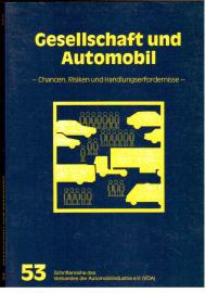 Gesellschaft und Automobil. Chancen, Risiken und Handlungserfordernisse