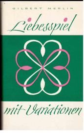 Liebesspiel mit Variationen. Roman. Zwölf Illustrationen von Alfred Neuhaus.