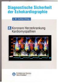 Diagnostische Sicherheit der Echokardiographie. Band 2: Koronare Herzerkrankung Kardiomyopathien
