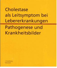 Cholestase als Leitsymptom bei Lebererkrankungen. Pathogenese und Krankheitsbilder