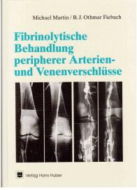 Fibrinolytische Behandlung peripherer Arterien- und Venenverschlüsse