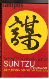 Sun Tzu für Manager. Die 13 ewigen Gebote der Strategie.