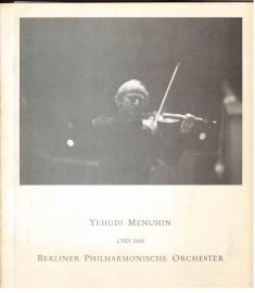 Yehudi Menuhin und das Berliner Philharmonische Orchester Sonderheft der Philharmonischen Blätter.