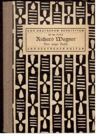 Richard Wagner. Eine Lebensbeschreibung. Mit 7 Abbildungen