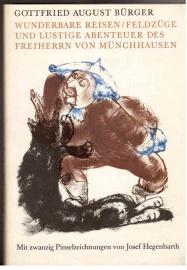 Wunderbare Reisen zu Wasser und zu Lande, Feldzüge und lustige Abenteuer des Freiherrn von Münchhausen wie er dieselben bei der Flasche im Zirkel seiner Freunde selbst zu erzählen pflegte