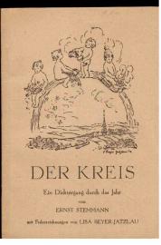 Der Kreis. Ein Dichtergang durch das Jahr. Mit Federzeichnungen von Lisa Beyer-Jatzlau