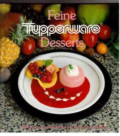 Feine Tupperware : Desserts für Sie ausgewählt von Roberto Blanco