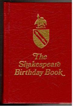 The Shakespeare Birthday book with quotations selected by Levi Fox.