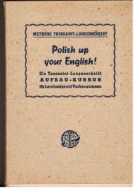 Polish up your English! Ein Toussaint-Langenscheidt-Aufbau-Kursus für Lernlustige mit Vorkenntnissen