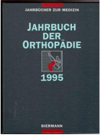 Jahrbuch der Orthopädie 1995 : Rheumatiode Arthritis