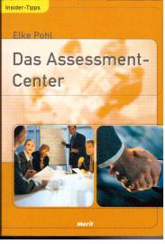 Das Assessment-Center.