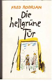 Die hellgrüne Tür : Geschichten und Anekdoten.