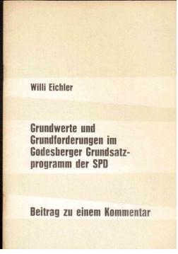 Grundwerte und Grundforderungen im Godesberger Grundsatzprogramm der SPD. Beitrag zu einem Kommentar.