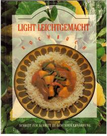 Light leichtgemacht. Kochbuch. Schritt für Schritt zu gesunder Ernährung.