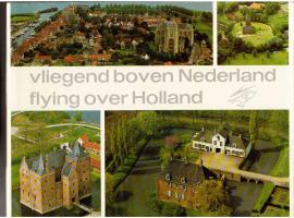 Vliegend boven Nederland : Flying over Holland