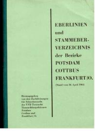 Eberlinien und Stammeberverzeichnis der Bezirke Potsdam, Cottbus, Frankfurt O. (Stand vom 30. April 1964)